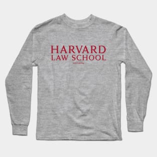 Harvard Law - Just Kidding Long Sleeve T-Shirt